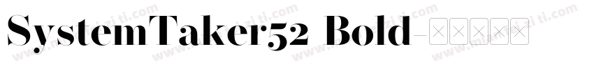 SystemTaker52 Bold字体转换